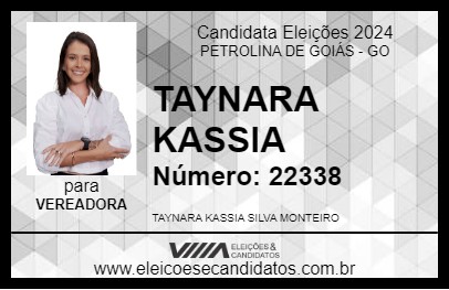 Candidato TAYNARA KASSIA 2024 - PETROLINA DE GOIÁS - Eleições