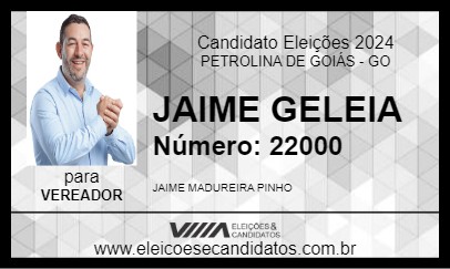 Candidato JAIME GELEIA 2024 - PETROLINA DE GOIÁS - Eleições