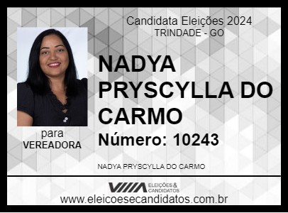 Candidato NADYA PRYSCYLLA DO CARMO 2024 - TRINDADE - Eleições