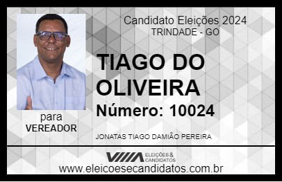 Candidato TIAGO DO OLIVEIRA 2024 - TRINDADE - Eleições