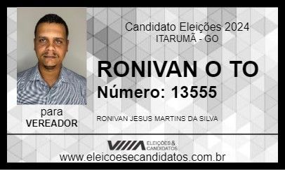 Candidato RONIVAN O TO 2024 - ITARUMÃ - Eleições