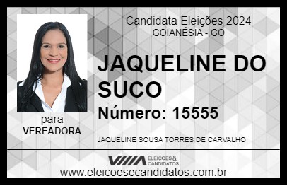 Candidato JAQUELINE DO SUCO 2024 - GOIANÉSIA - Eleições