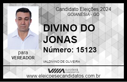 Candidato DIVINO DO JONAS 2024 - GOIANÉSIA - Eleições