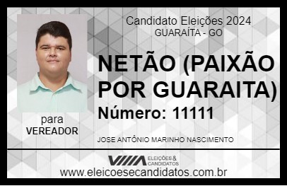 Candidato NETÃO (PAIXÃO POR GUARAITA) 2024 - GUARAÍTA - Eleições