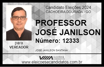 Candidato PROFESSOR JANILSON 2024 - CACHOEIRA DOURADA - Eleições