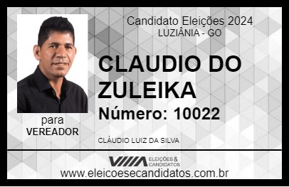 Candidato CLAUDIO DO ZULEIKA 2024 - LUZIÂNIA - Eleições