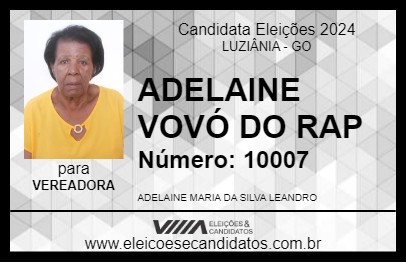 Candidato ADELAINE VOVÓ DO RAP 2024 - LUZIÂNIA - Eleições