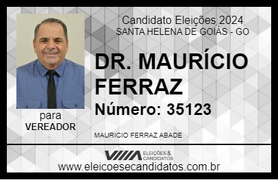 Candidato DR. MAURÍCIO FERRAZ  2024 - SANTA HELENA DE GOIÁS - Eleições