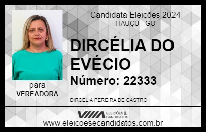 Candidato DIRCÉLIA DO EVÉCIO 2024 - ITAUÇU - Eleições