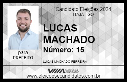 Candidato LUCAS MACHADO 2024 - ITAJÁ - Eleições