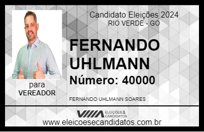 Candidato FERNANDO UHLMANN 2024 - RIO VERDE - Eleições