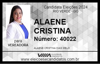 Candidato ALAENE CRISTINA 2024 - RIO VERDE - Eleições