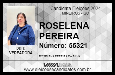 Candidato ROSELENA PEREIRA 2024 - MINEIROS - Eleições