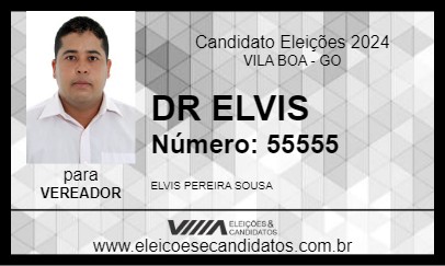 Candidato DR ELVIS 2024 - VILA BOA - Eleições