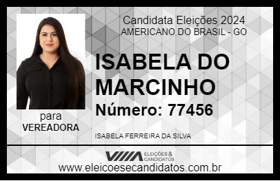 Candidato ISABELA DO MARCINHO 2024 - AMERICANO DO BRASIL - Eleições