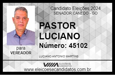 Candidato PASTOR LUCIANO 2024 - SENADOR CANEDO - Eleições