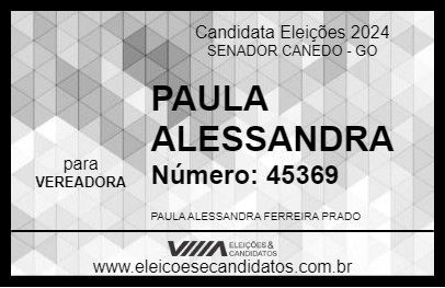 Candidato PAULA ALESSANDRA  2024 - SENADOR CANEDO - Eleições