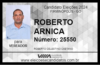 Candidato ROBERTO ARNICA 2024 - FIRMINÓPOLIS - Eleições