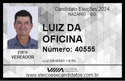 Candidato LUIZ DA OFICINA 2024 - NAZÁRIO - Eleições