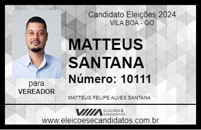 Candidato MATTEUS SANTANA 2024 - VILA BOA - Eleições