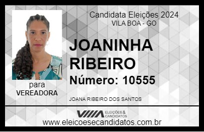 Candidato JOANINHA RIBEIRO 2024 - VILA BOA - Eleições