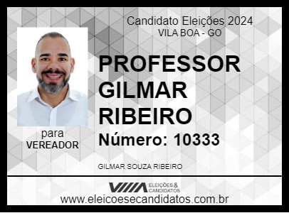 Candidato PROFESSOR GILMAR RIBEIRO 2024 - VILA BOA - Eleições