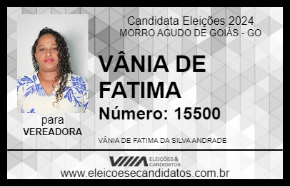 Candidato VÂNIA DE FATIMA 2024 - MORRO AGUDO DE GOIÁS - Eleições