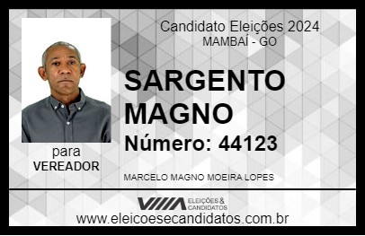 Candidato SARGENTO MAGNO 2024 - MAMBAÍ - Eleições