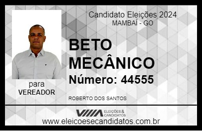 Candidato BETO MECÂNICO 2024 - MAMBAÍ - Eleições