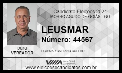 Candidato LEUSMAR 2024 - MORRO AGUDO DE GOIÁS - Eleições