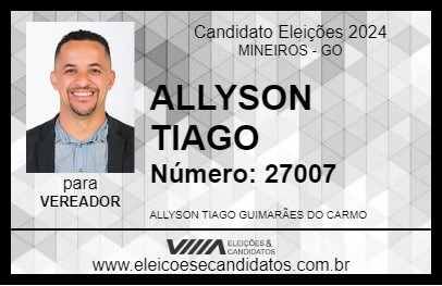 Candidato ALLYSON TIAGO 2024 - MINEIROS - Eleições