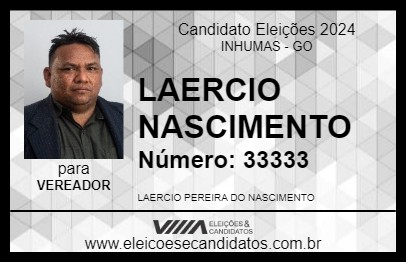 Candidato LAERCIO NASCIMENTO 2024 - INHUMAS - Eleições