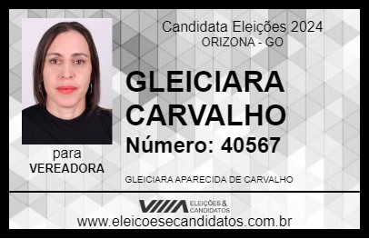 Candidato GLEICIARA CARVALHO 2024 - ORIZONA - Eleições