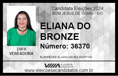 Candidato ELIANA DO BRONZE 2024 - BOM JESUS DE GOIÁS - Eleições