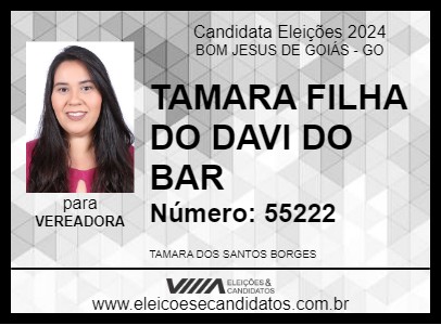 Candidato TAMARA FILHA DO DAVI DO BAR 2024 - BOM JESUS DE GOIÁS - Eleições