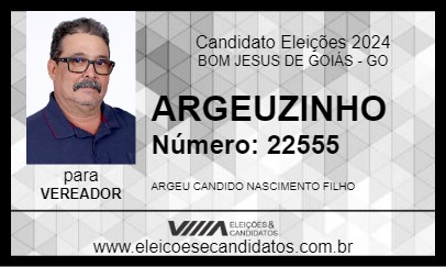 Candidato ARGEUZINHO 2024 - BOM JESUS DE GOIÁS - Eleições