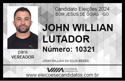 Candidato JOHN WILLIAN LUTADOR 2024 - BOM JESUS DE GOIÁS - Eleições