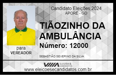 Candidato TIÃOZINHO DA AMBULÂNCIA 2024 - APORÉ - Eleições