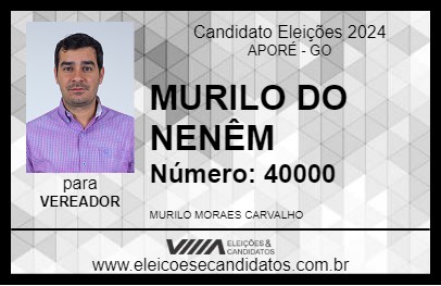 Candidato MURILO DO NENÊM 2024 - APORÉ - Eleições