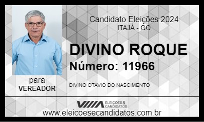 Candidato DIVINO ROQUE 2024 - ITAJÁ - Eleições