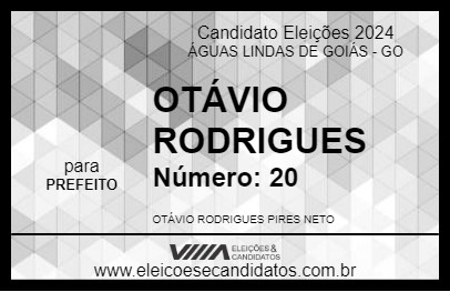 Candidato OTÁVIO RODRIGUES 2024 - ÁGUAS LINDAS DE GOIÁS - Eleições