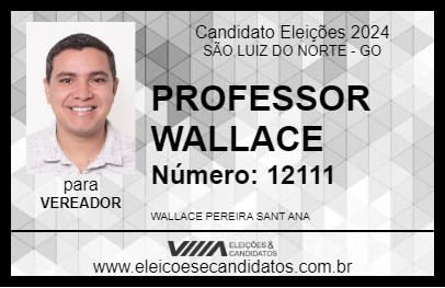 Candidato PROFESSOR WALLACE 2024 - SÃO LUIZ DO NORTE - Eleições