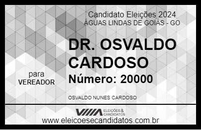 Candidato DR. OSVALDO CARDOSO 2024 - ÁGUAS LINDAS DE GOIÁS - Eleições