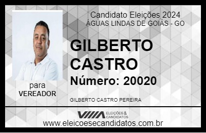 Candidato GILBERTO CASTRO 2024 - ÁGUAS LINDAS DE GOIÁS - Eleições