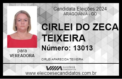 Candidato CIRLEI DO ZECA TEIXEIRA 2024 - ARAGOIÂNIA - Eleições