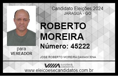 Candidato ROBERTO MOREIRA 2024 - JARAGUÁ - Eleições