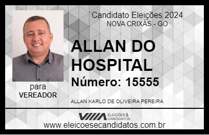 Candidato ALLAN DO HOSPITAL 2024 - NOVA CRIXÁS - Eleições