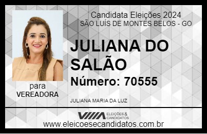 Candidato JULIANA DO SALÃO 2024 - SÃO LUÍS DE MONTES BELOS - Eleições