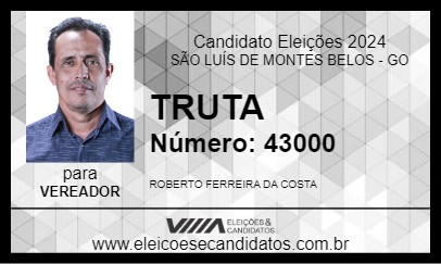 Candidato TRUTA 2024 - SÃO LUÍS DE MONTES BELOS - Eleições