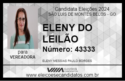 Candidato ELENY DO LEILÃO 2024 - SÃO LUÍS DE MONTES BELOS - Eleições